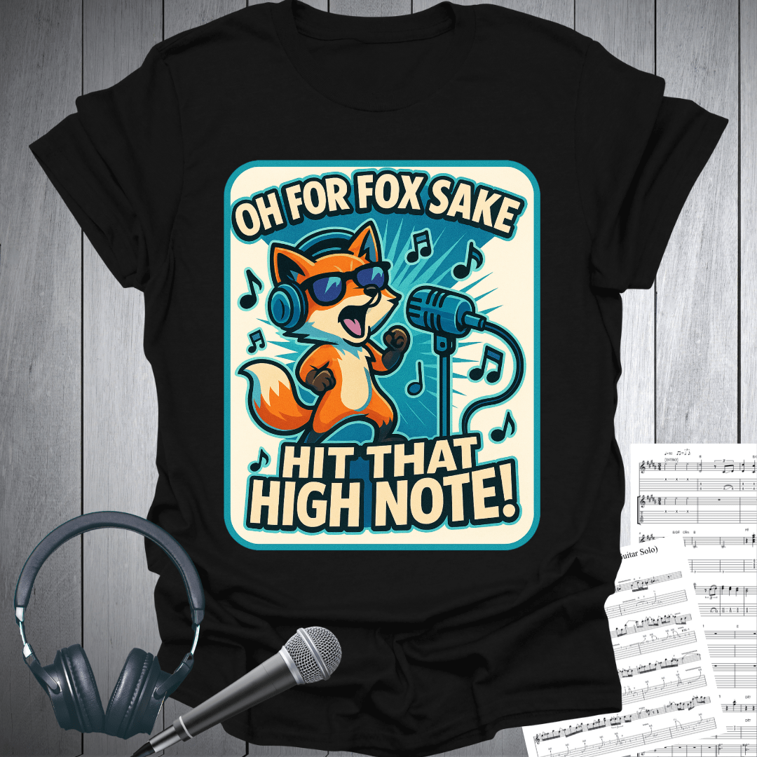 Printify T-Shirt Black / S For Fox Sake Hit The High Note T Shirt
