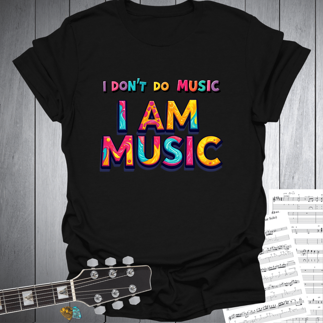 I Am Music T-Shirt