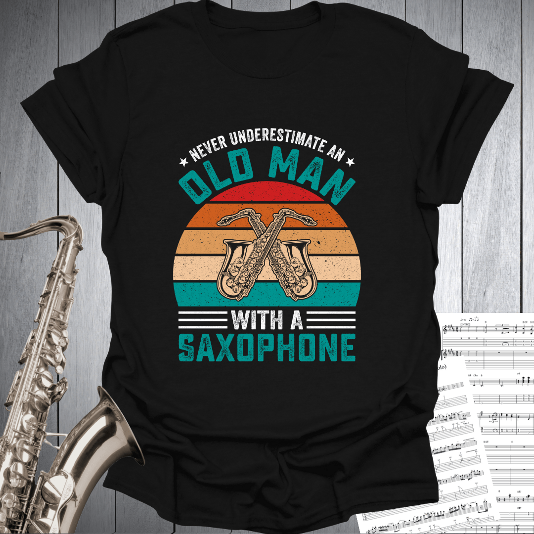 Never Underestimate Old Man T-Shirt