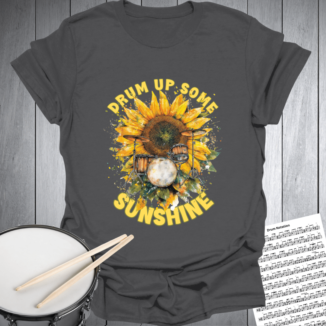 Drum Up Some Sunshine T-Shirt