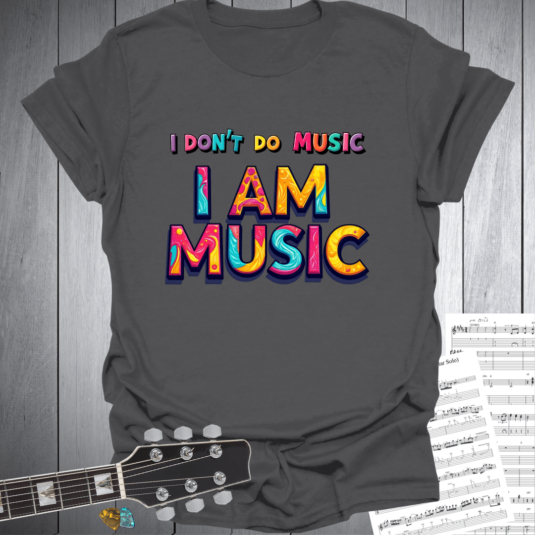 I Am Music T-Shirt