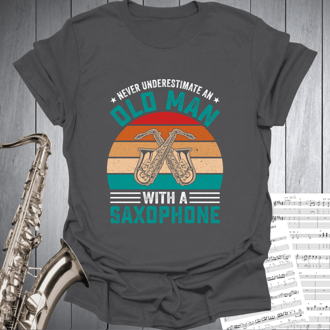 Never Underestimate Old Man T-Shirt