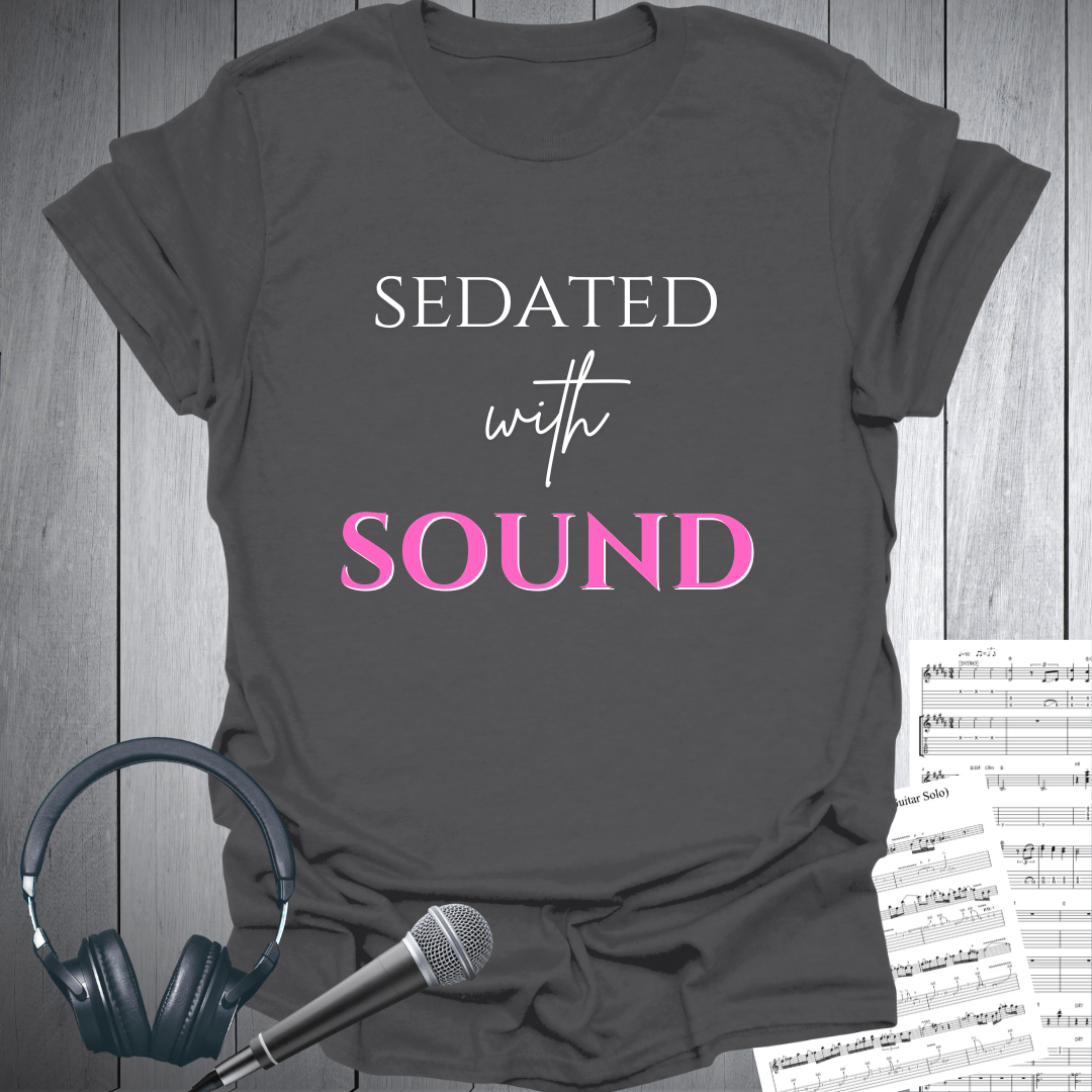 Sedated with Music Sound T-Shirt