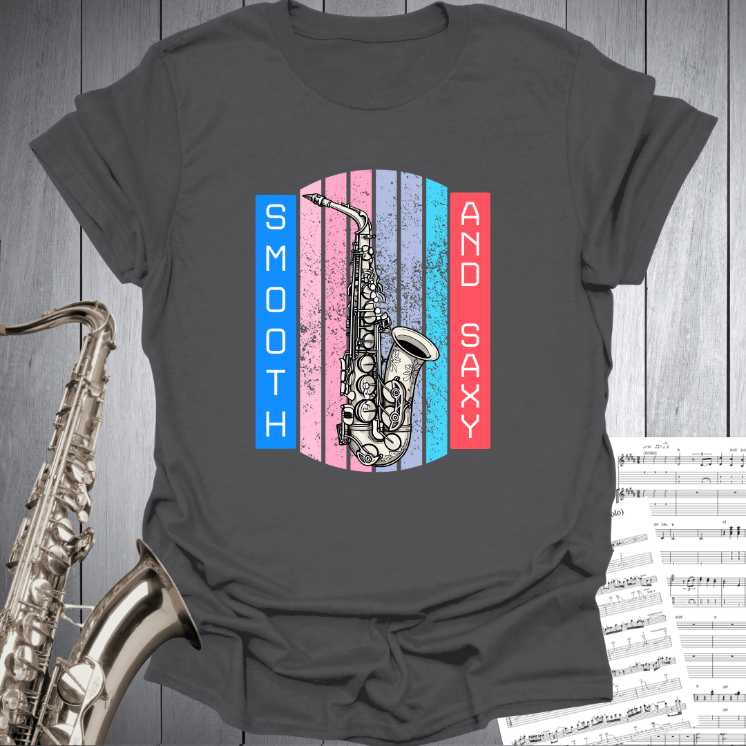 Smooth And Saxy T-Shirt