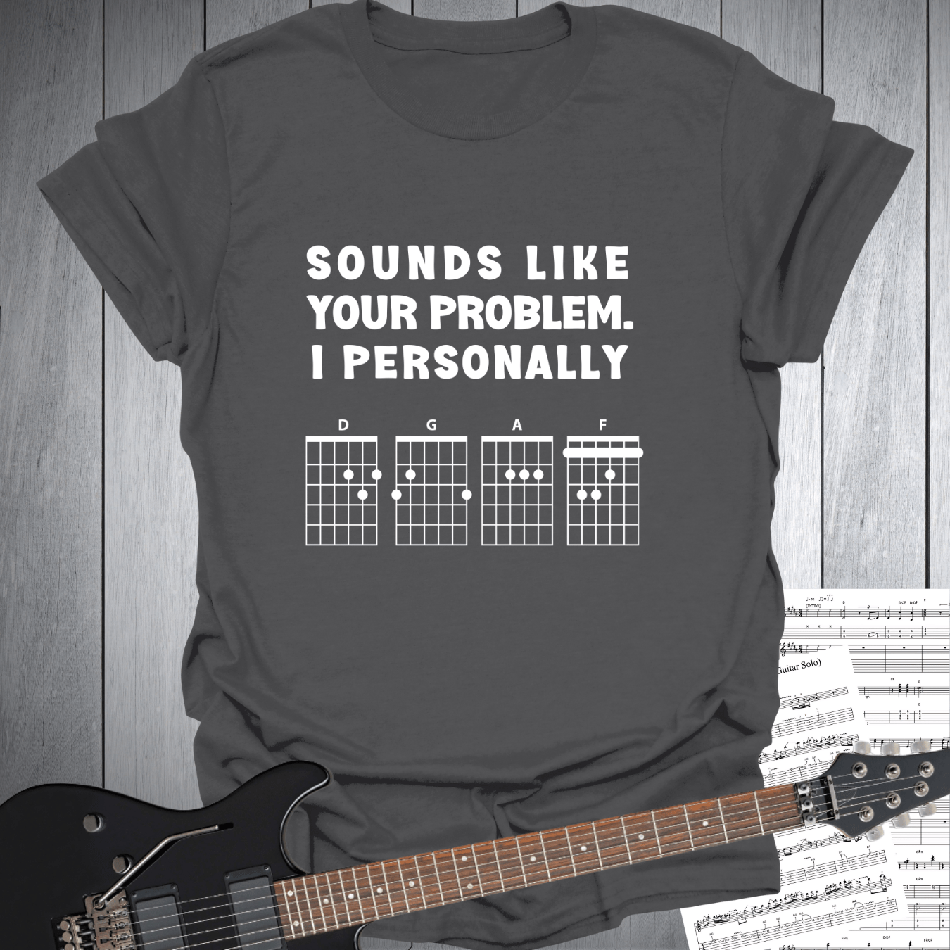 Printify T-Shirt Charcoal / S Sounds Like Your Problem D G A F - T-Shirt