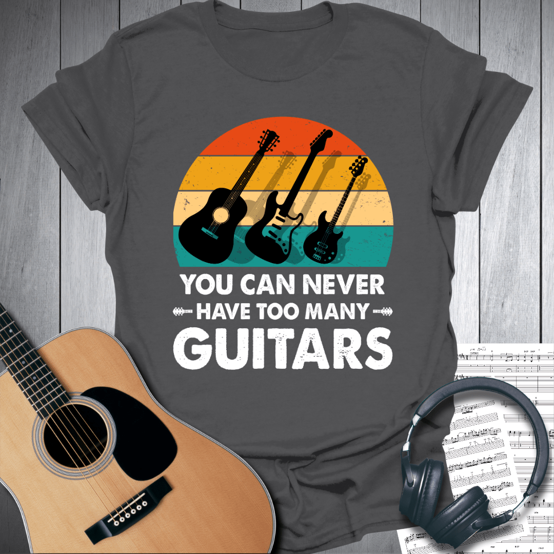 Printify T-Shirt Charcoal / S You Can Never Have Too Many Guitars T-Shirt