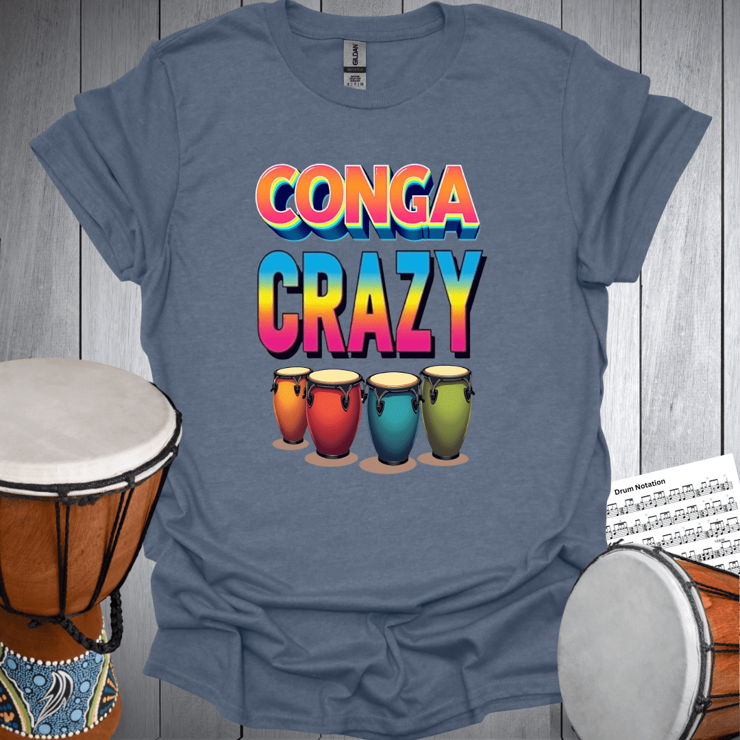 Conga Drums Crazy T-Shirt