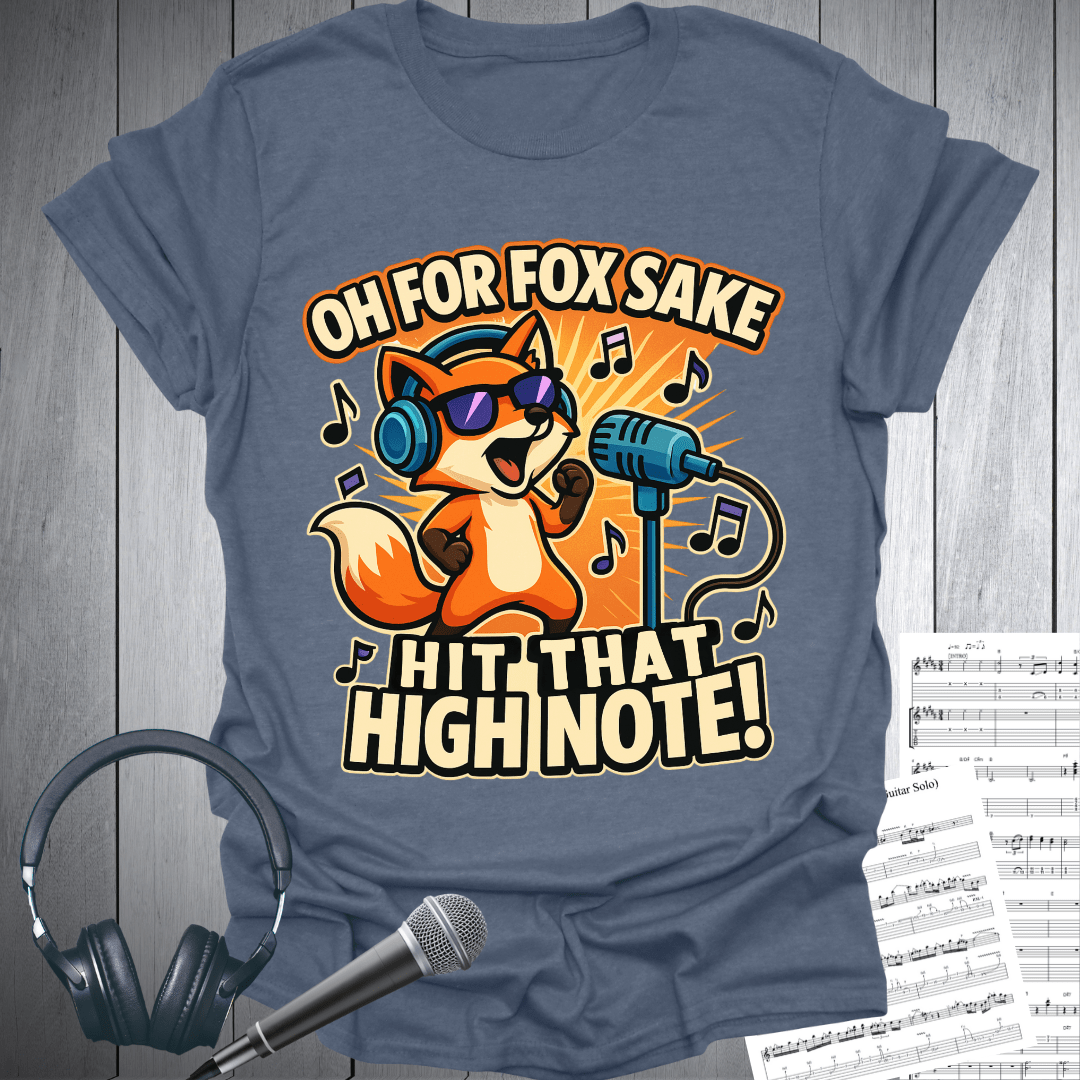 Printify T-Shirt Heather Indigo / S Oh For Fox Sake Hit That High Note T-Shirt