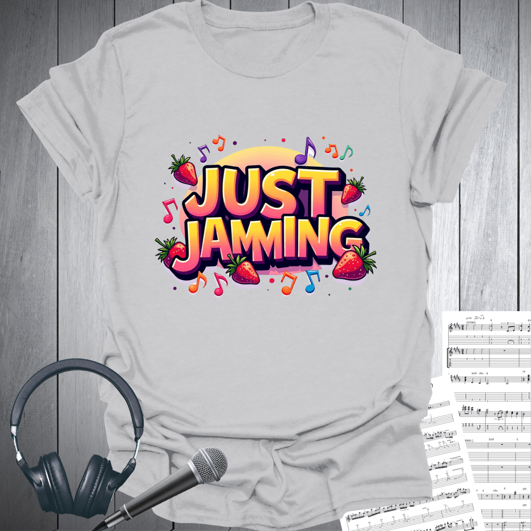 Just Jamming T-Shirt