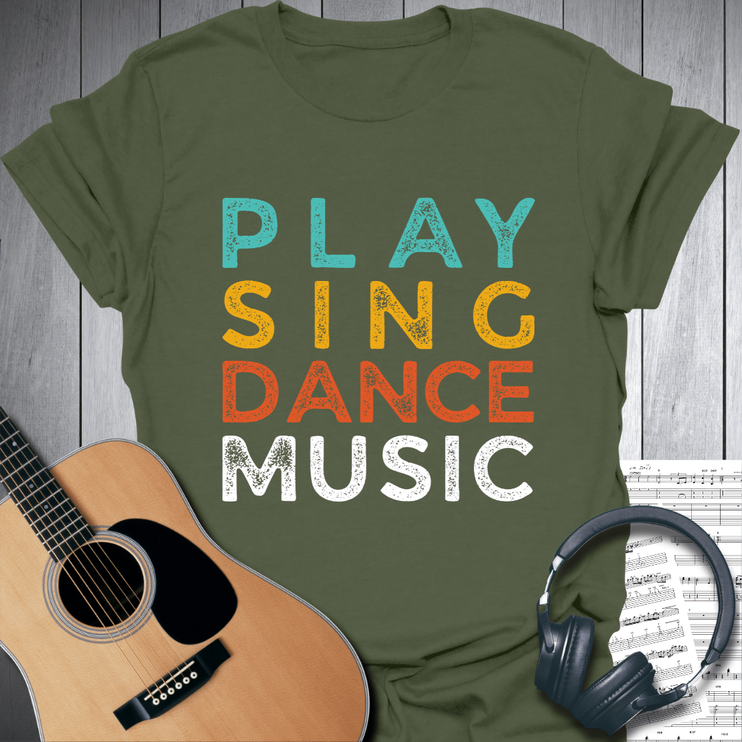 Printify T-Shirt Military Green / S Play Sing Dance Music Grunge Style T-Shirt