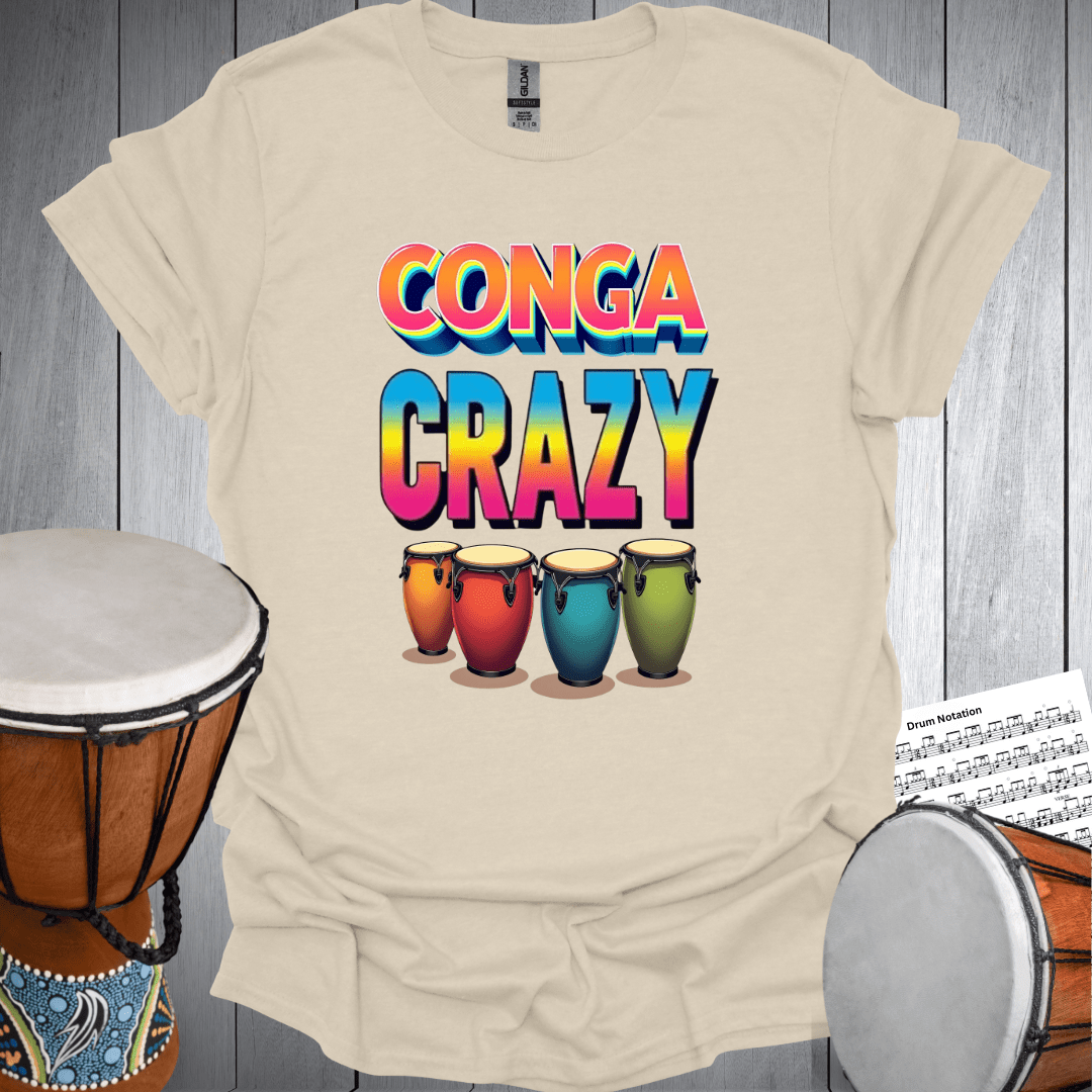 Conga Drums Crazy T-Shirt