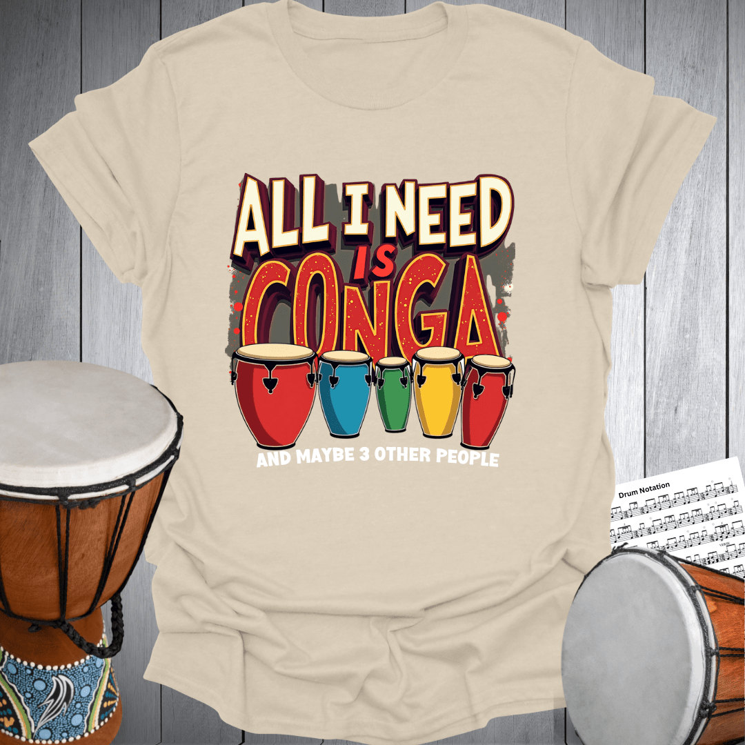 Conga & Maybe 3 People T-Shirt