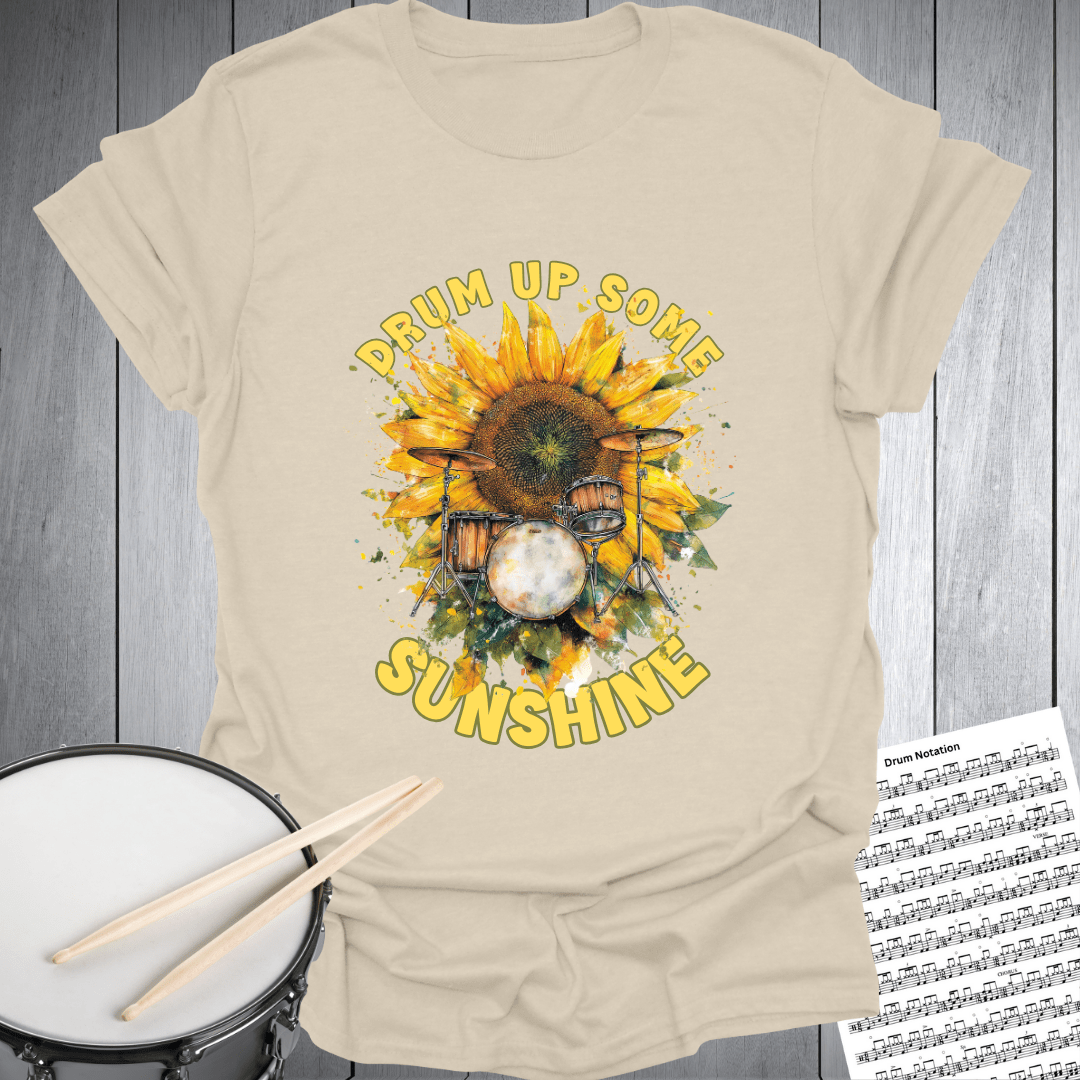 Drum Up Some Sunshine T-Shirt
