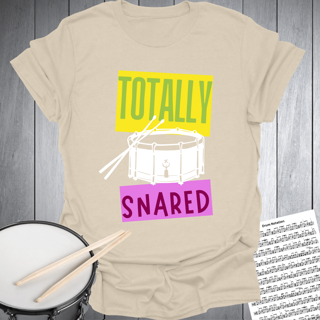 Totally Snared T-Shirt
