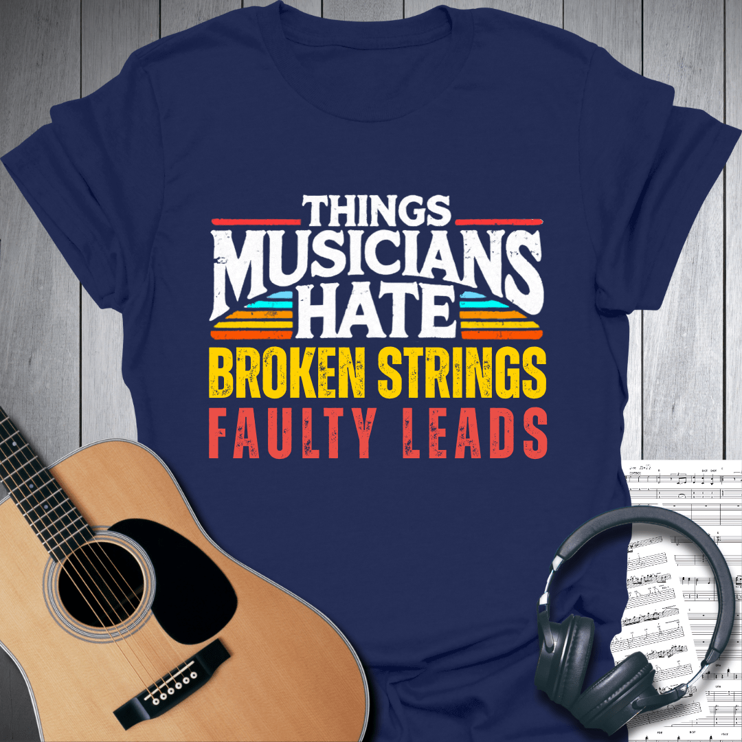 Printify T-Shirt Navy Blue / S Things Musicians Hate T-Shirt - Premium Tee for Music Lovers