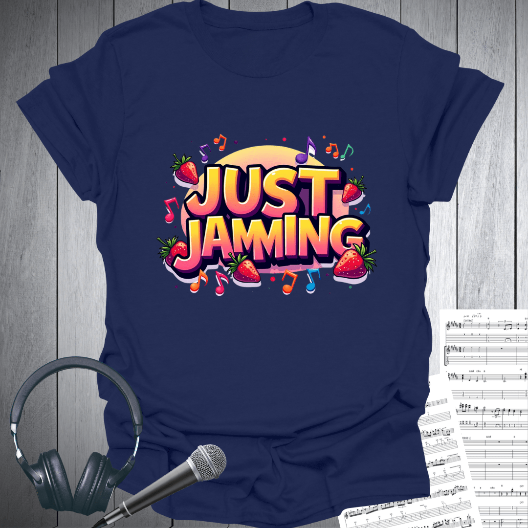 Just Jamming T-Shirt