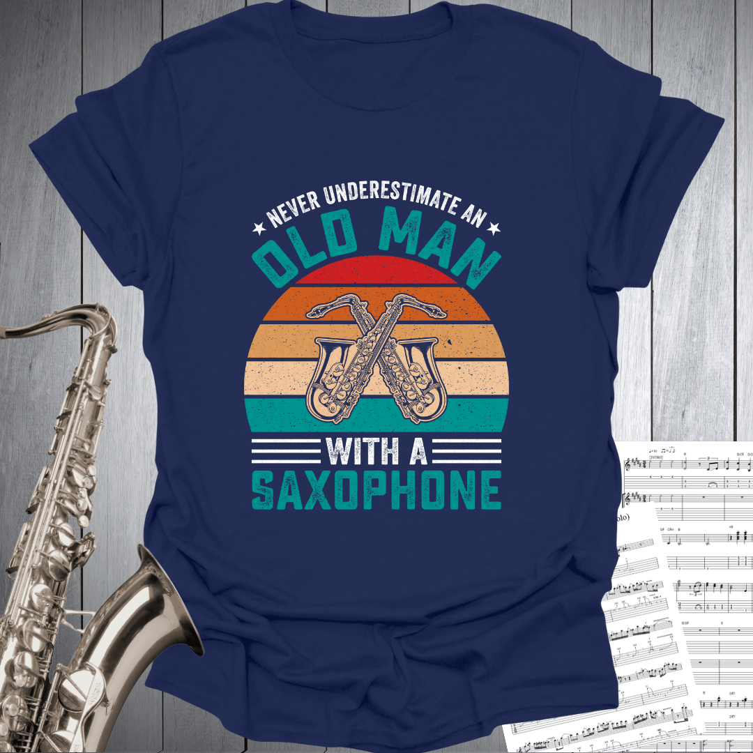 Never Underestimate Old Man T-Shirt