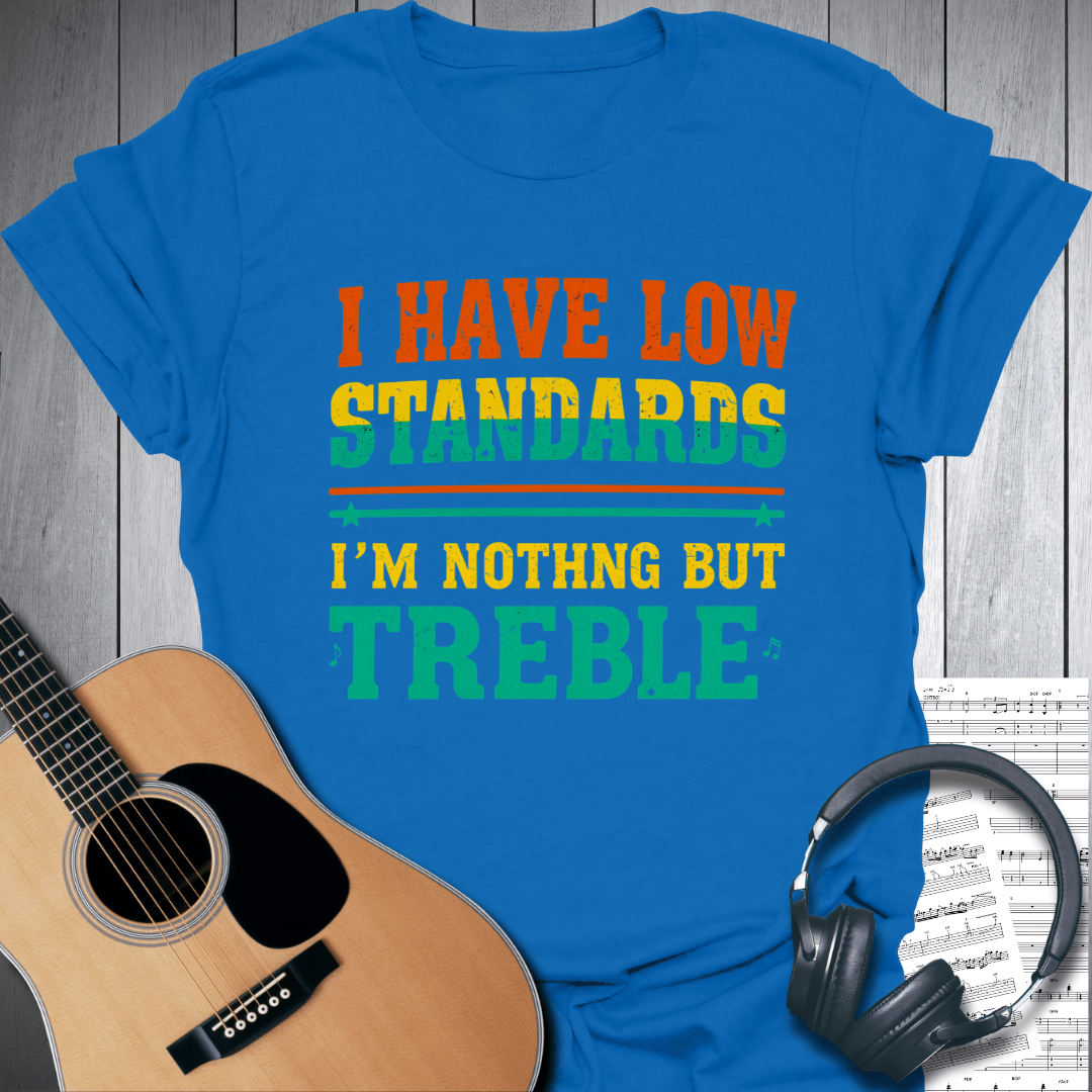 Printify T-Shirt Royal Blue / S I'm nothing but treble Music T Shirt