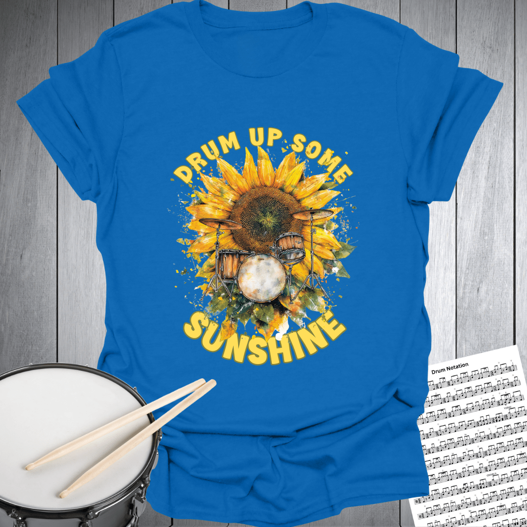 Drum Up Some Sunshine T-Shirt