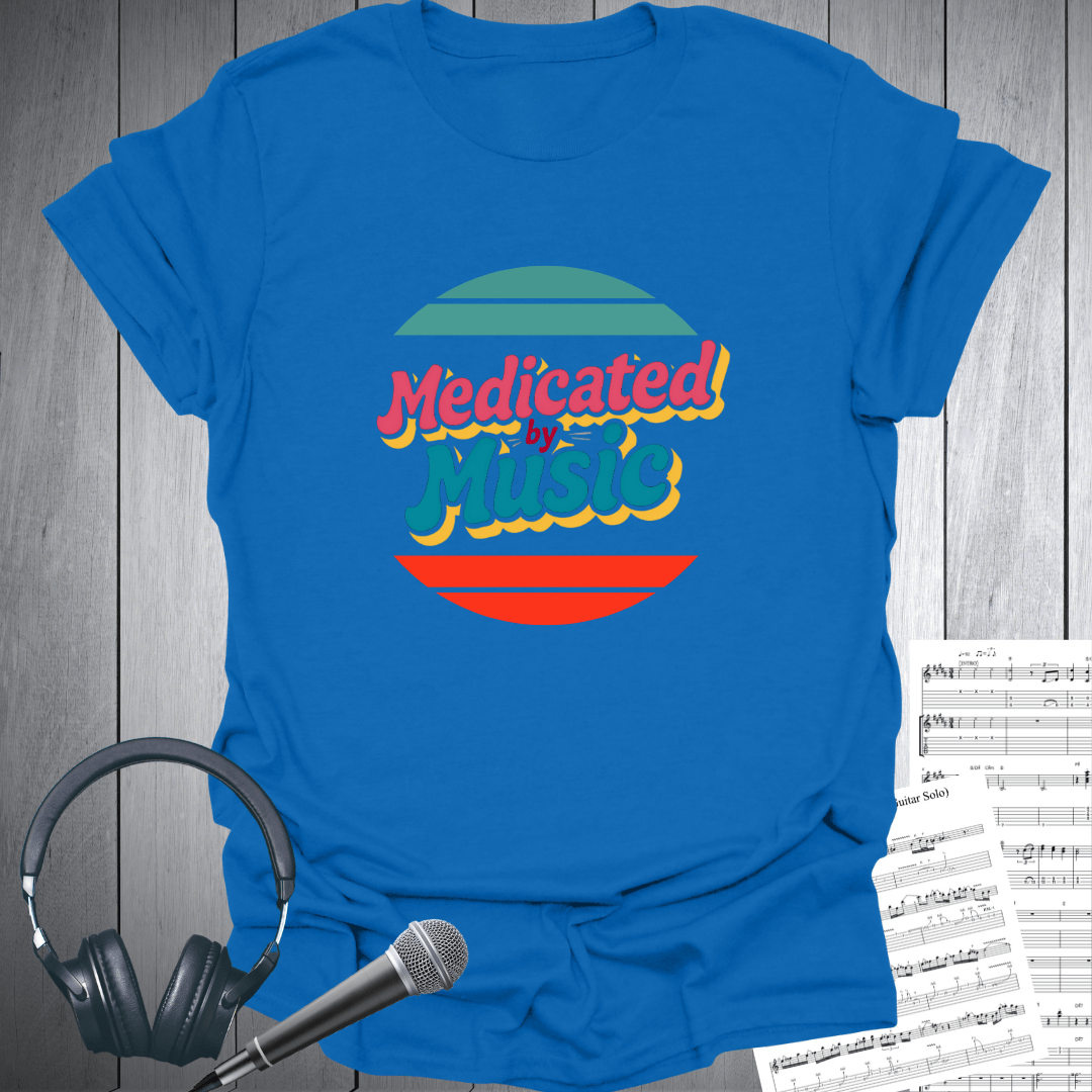 Medicated by Music Music Lovers T-Shirt