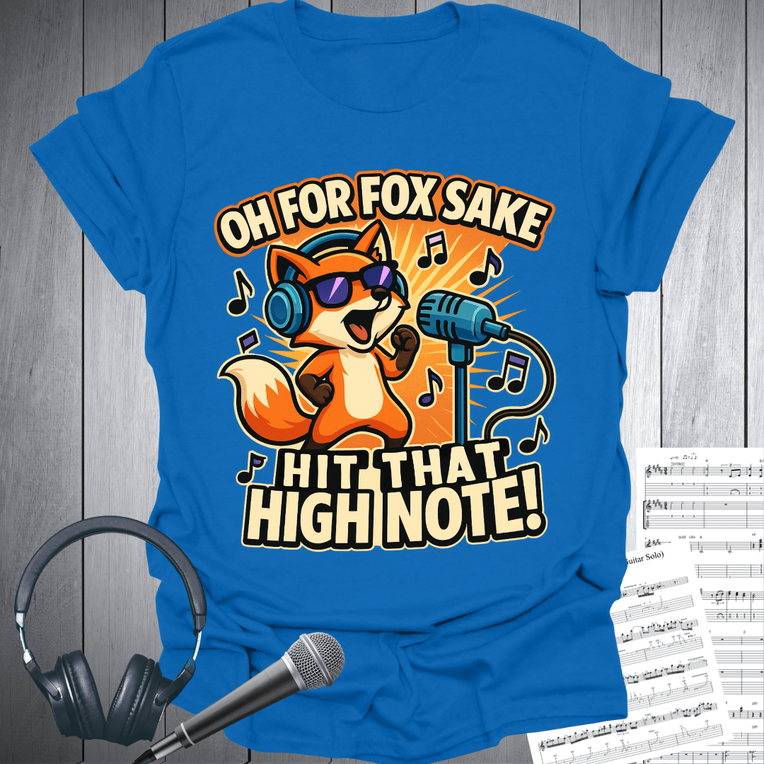 Printify T-Shirt Royal / S Oh For Fox Sake Hit That High Note T-Shirt