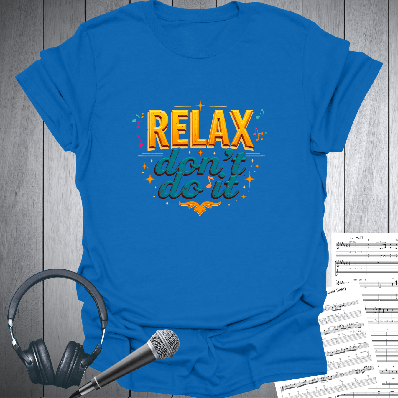 Relax Don't Do It T-Shirt