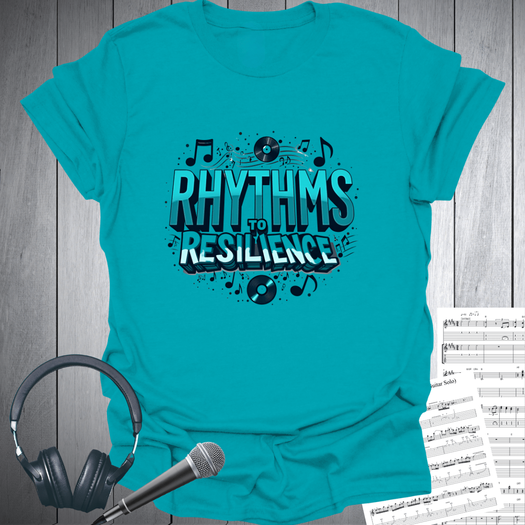 Rhythms to Resilience T-Shirt