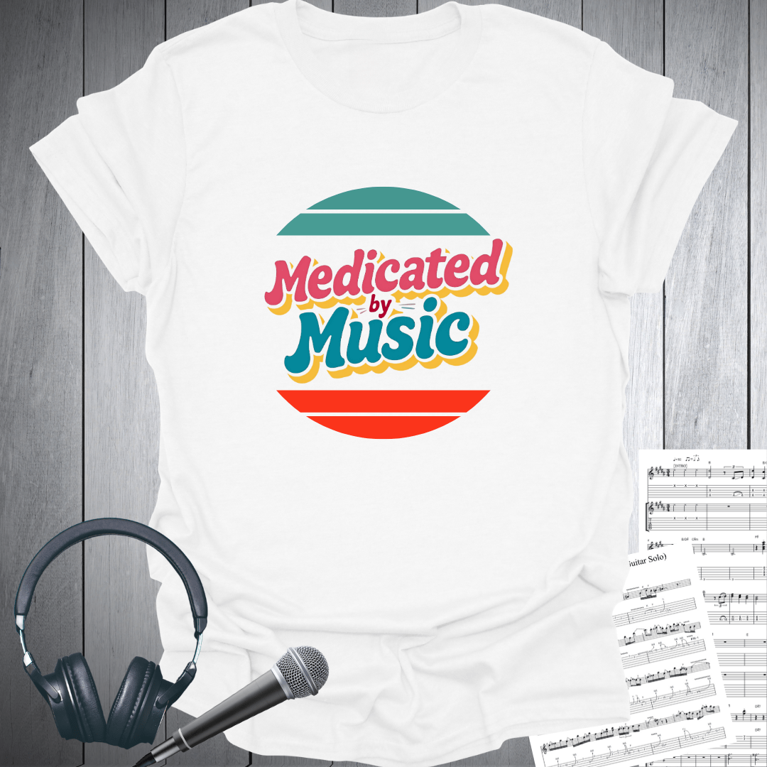 Medicated by Music Music Lovers T-Shirt