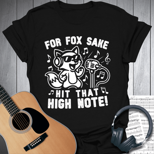 Printify T-Shirt Black / S For Fox Sake Hit That High Note Fun T-Shirt