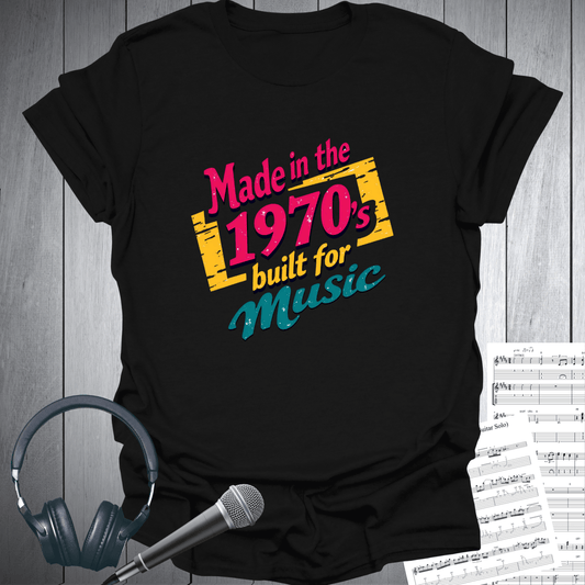Printify T-Shirt Black / S Made in 1970s Built for MusicT-Shirt