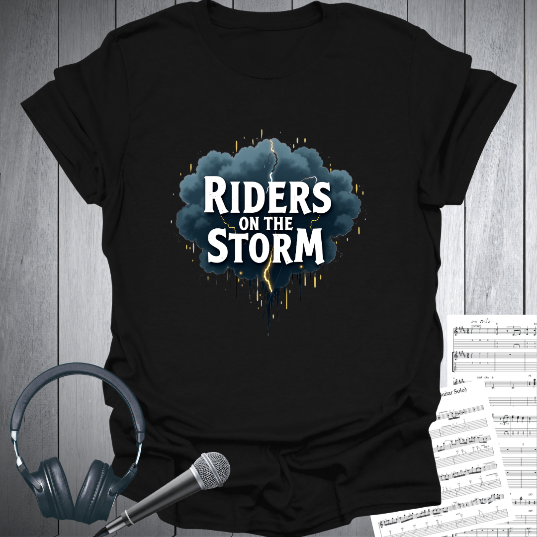 Riders on the Storm T-Shirt