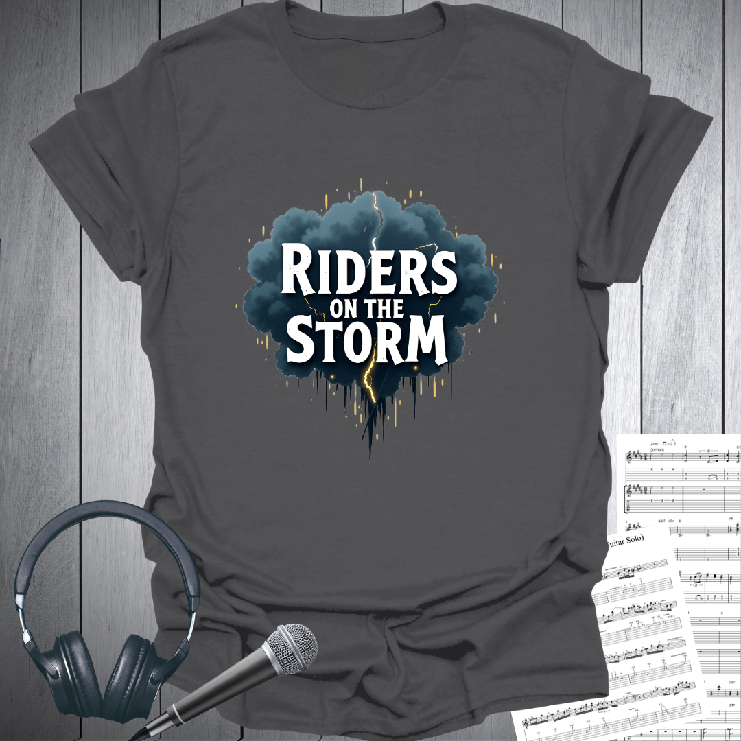 Riders on the Storm T-Shirt