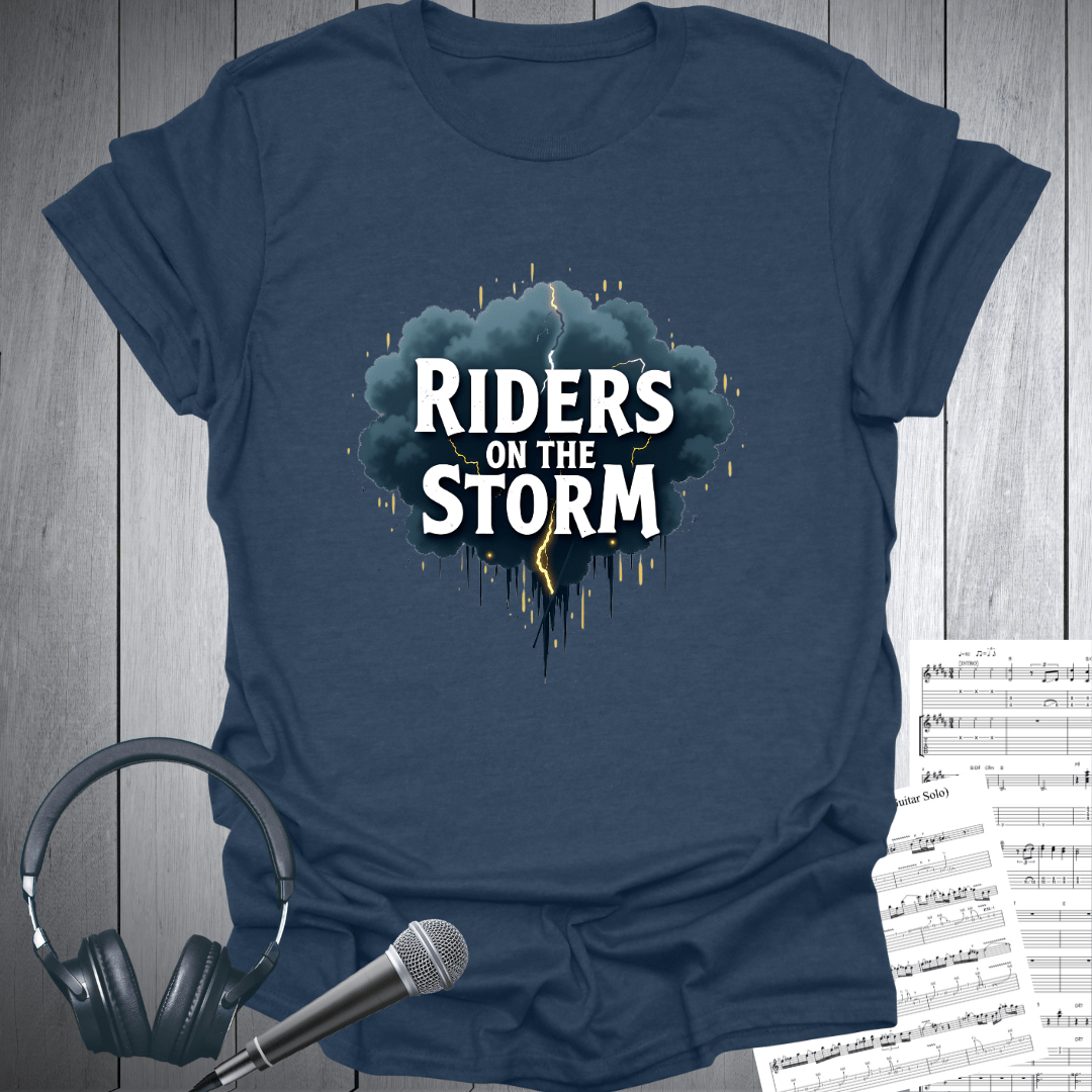 Riders on the Storm T-Shirt