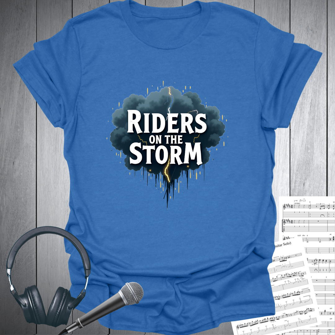 Riders on the Storm T-Shirt