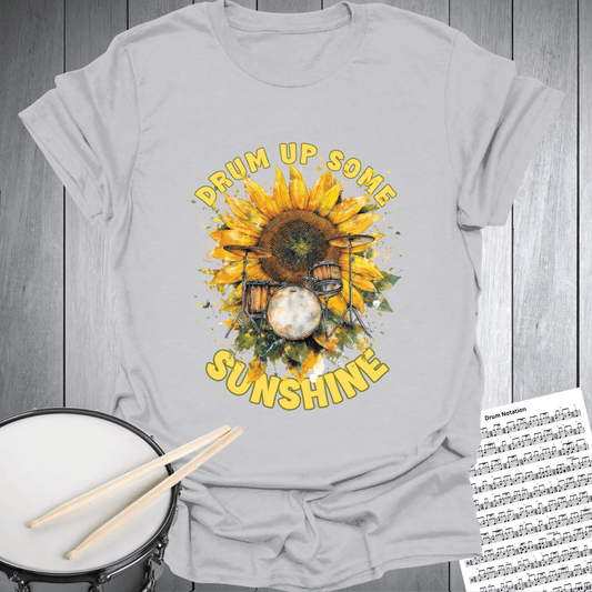 Drum Up Some Sunshine T-Shirt