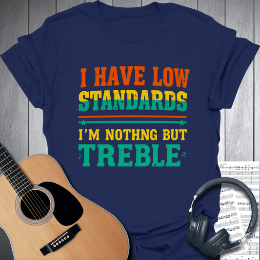 Printify T-Shirt Navy Blue / S I'm nothing but treble Music T Shirt