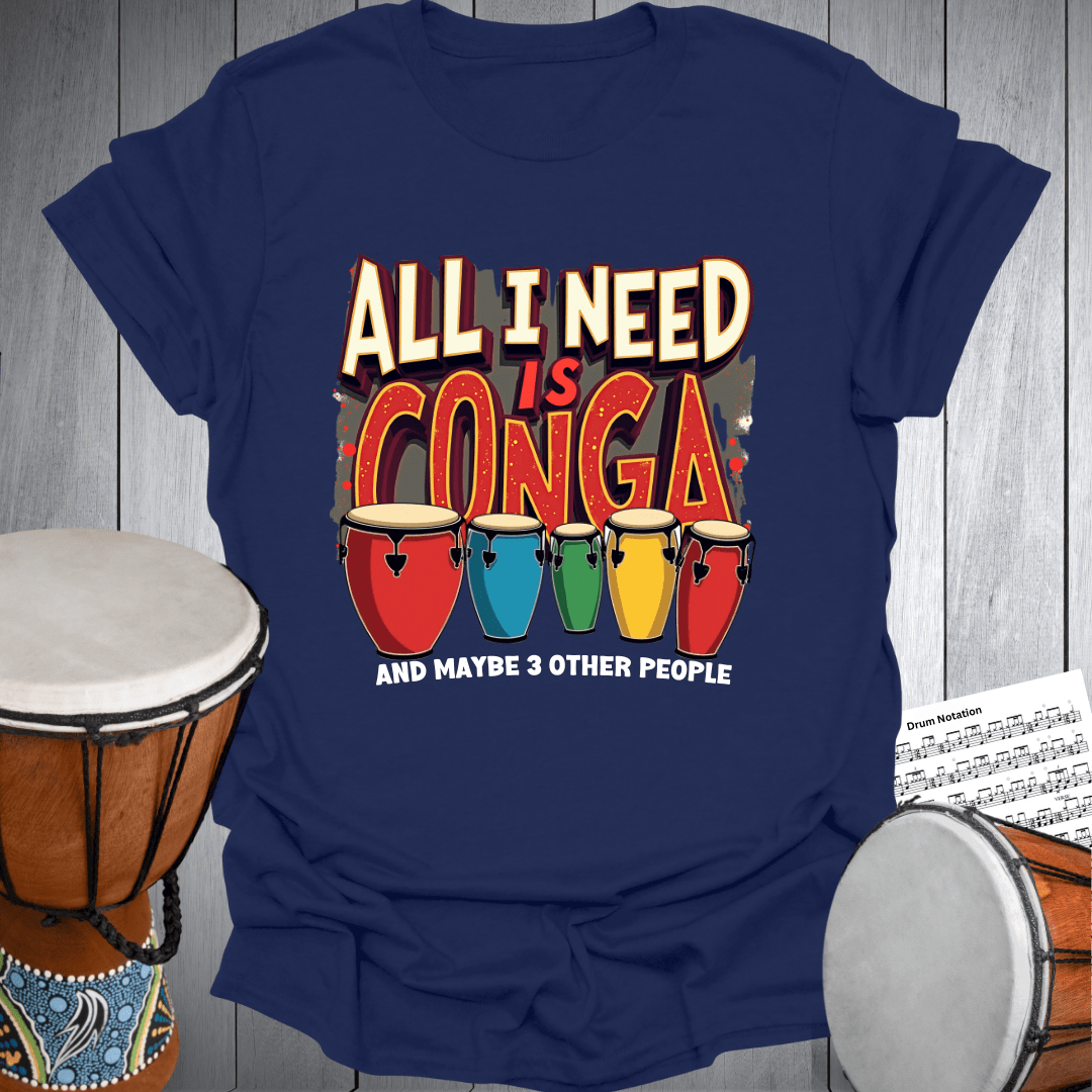 Conga & Maybe 3 People T-Shirt