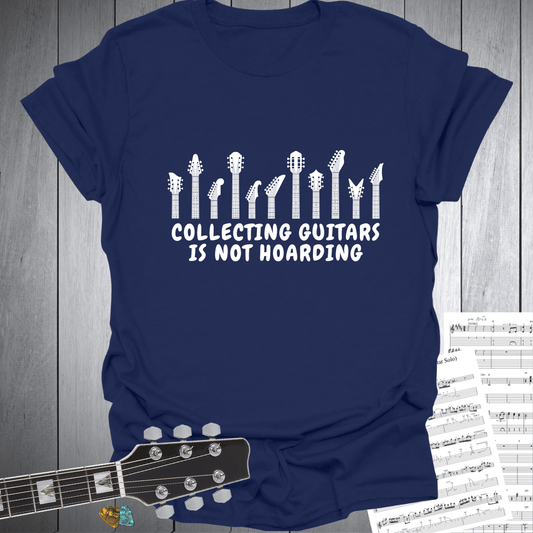 Guitar Collecting. Not Hoarding Tee