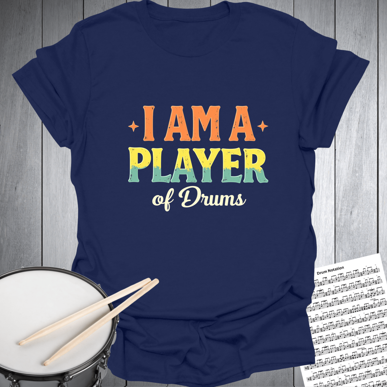 Printify T-Shirt Navy / S I Am A Player of Drums - Music Lover Gift