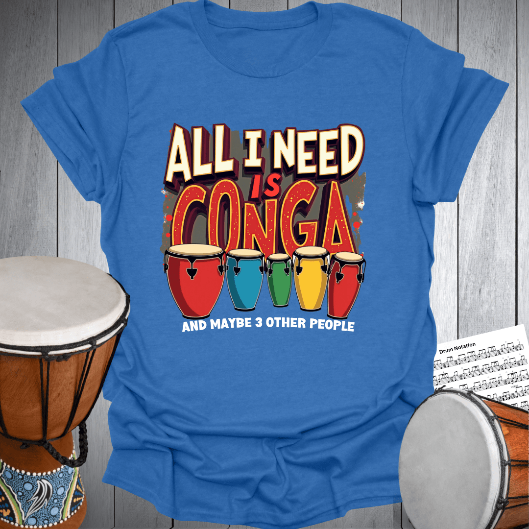 Conga & Maybe 3 People T-Shirt