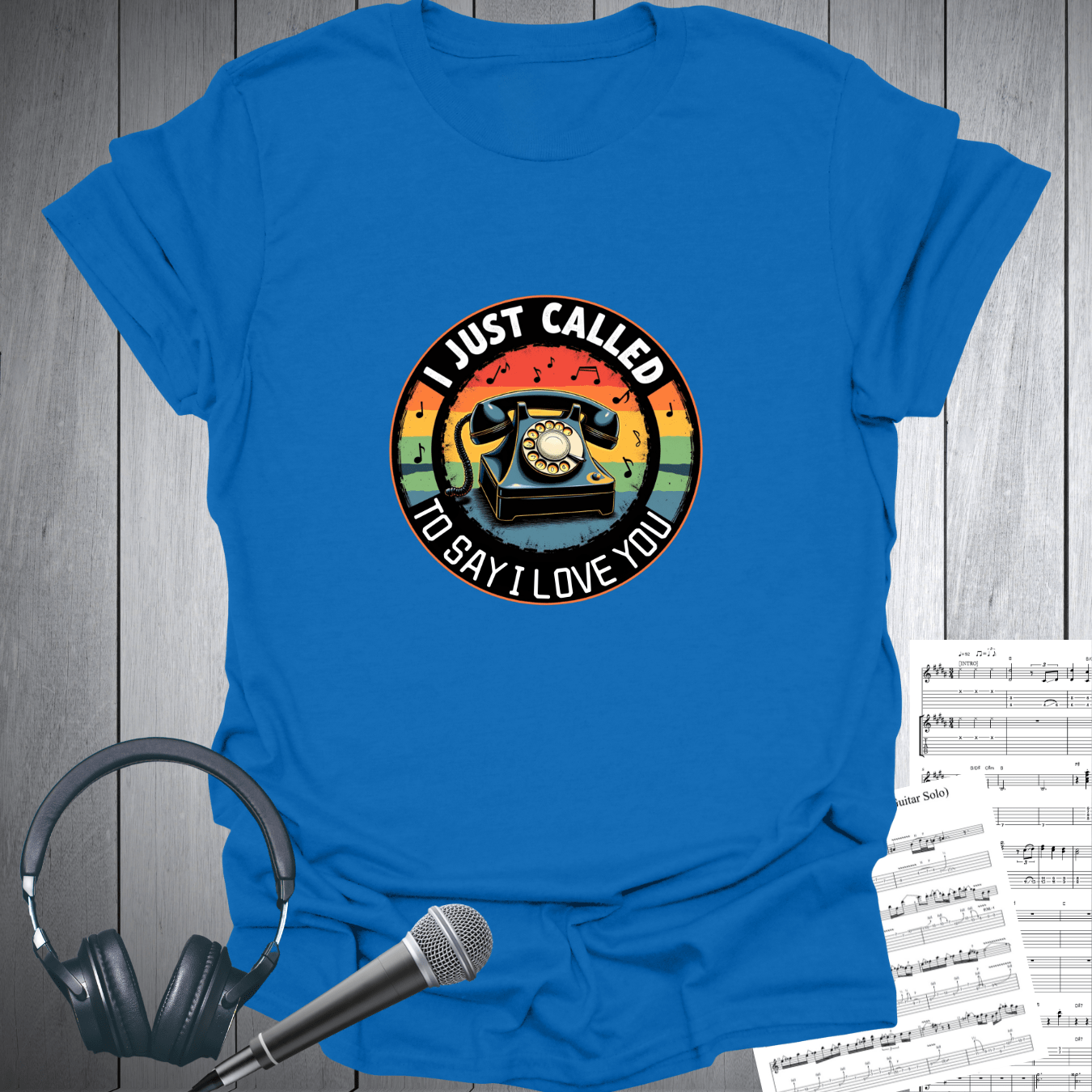 Vintage I Just Called To Say I Love You T-Shirt