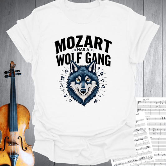 Mozart Has A Wolf Gang T-Shirt